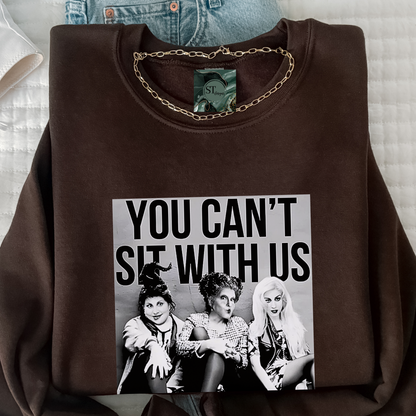 You can't sit with us