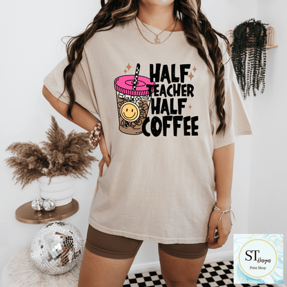 Half Teacher Half Coffee