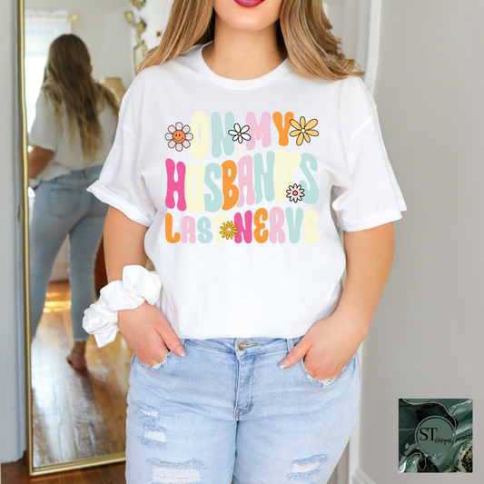 On My Husbands Last Nerve