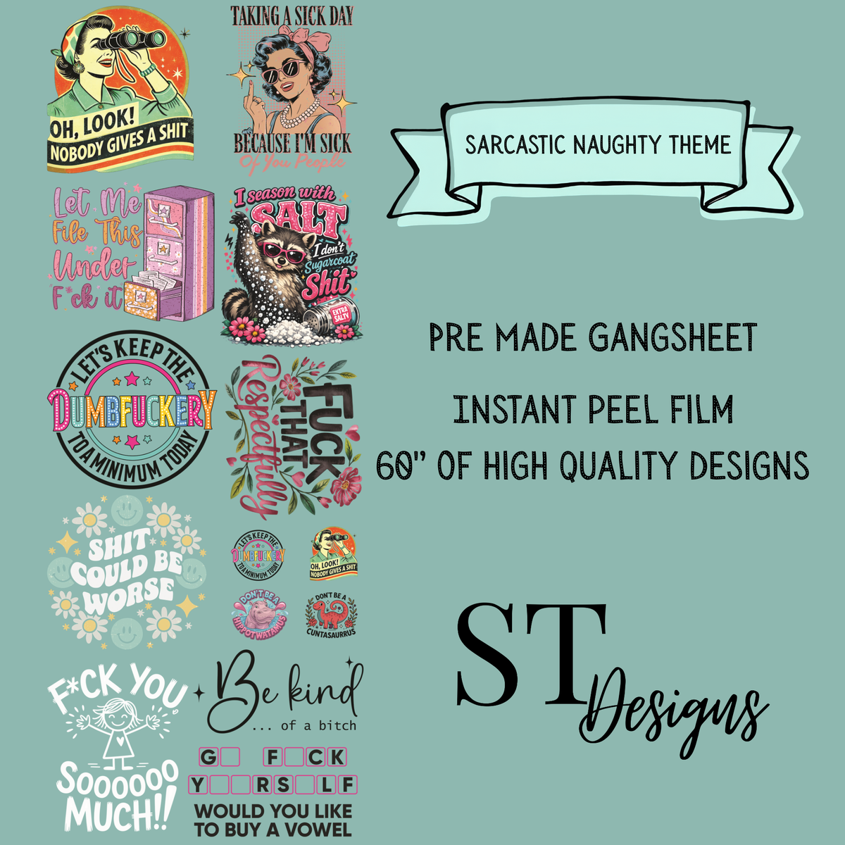 Sarcastic Naughty Premade DTF Gangsheet 60" Adult Size