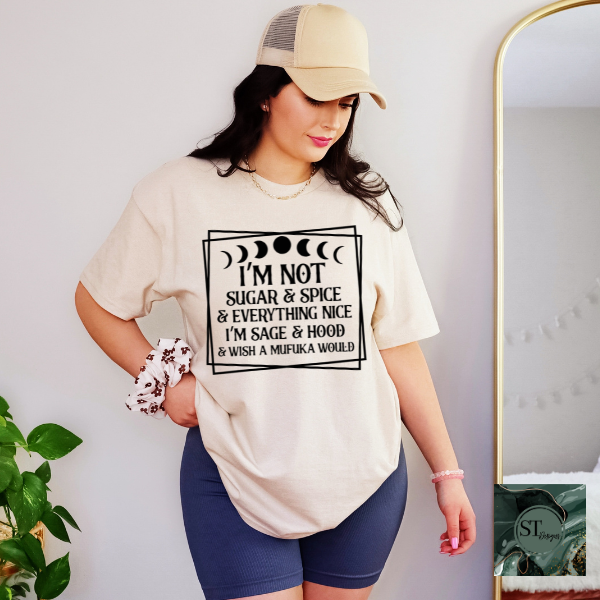 I'm not sugar and spice T-Shirt