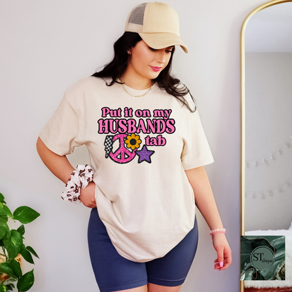 Put it On My Husbands Tab