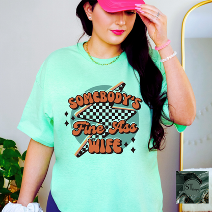 Somebody's Fine Ass Wife