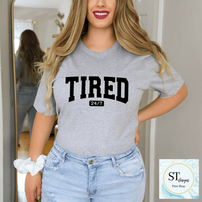 Tired 24/7
