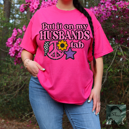 Put it On My Husbands Tab