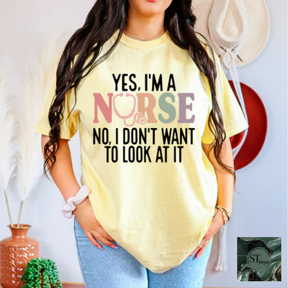Yes I'm a Nurse No, I Don't Want to Look At it