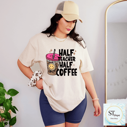 Half Teacher Half Coffee