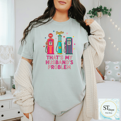 Gas-That's My Husbands Problem
