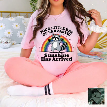 Your Sarcastic Ray Of Sunshine Has Arrived