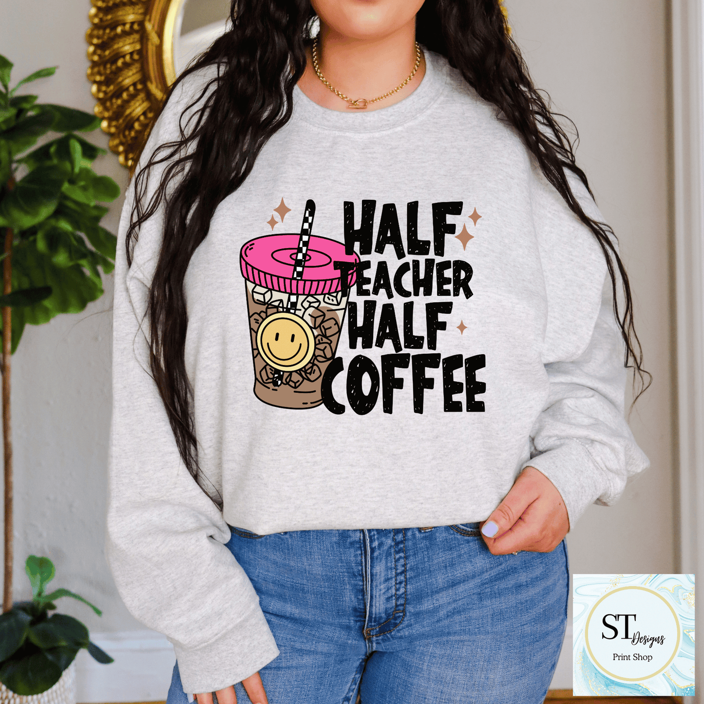 Half Teacher Half Coffee