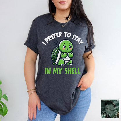I Prefer to Stay In My Shell