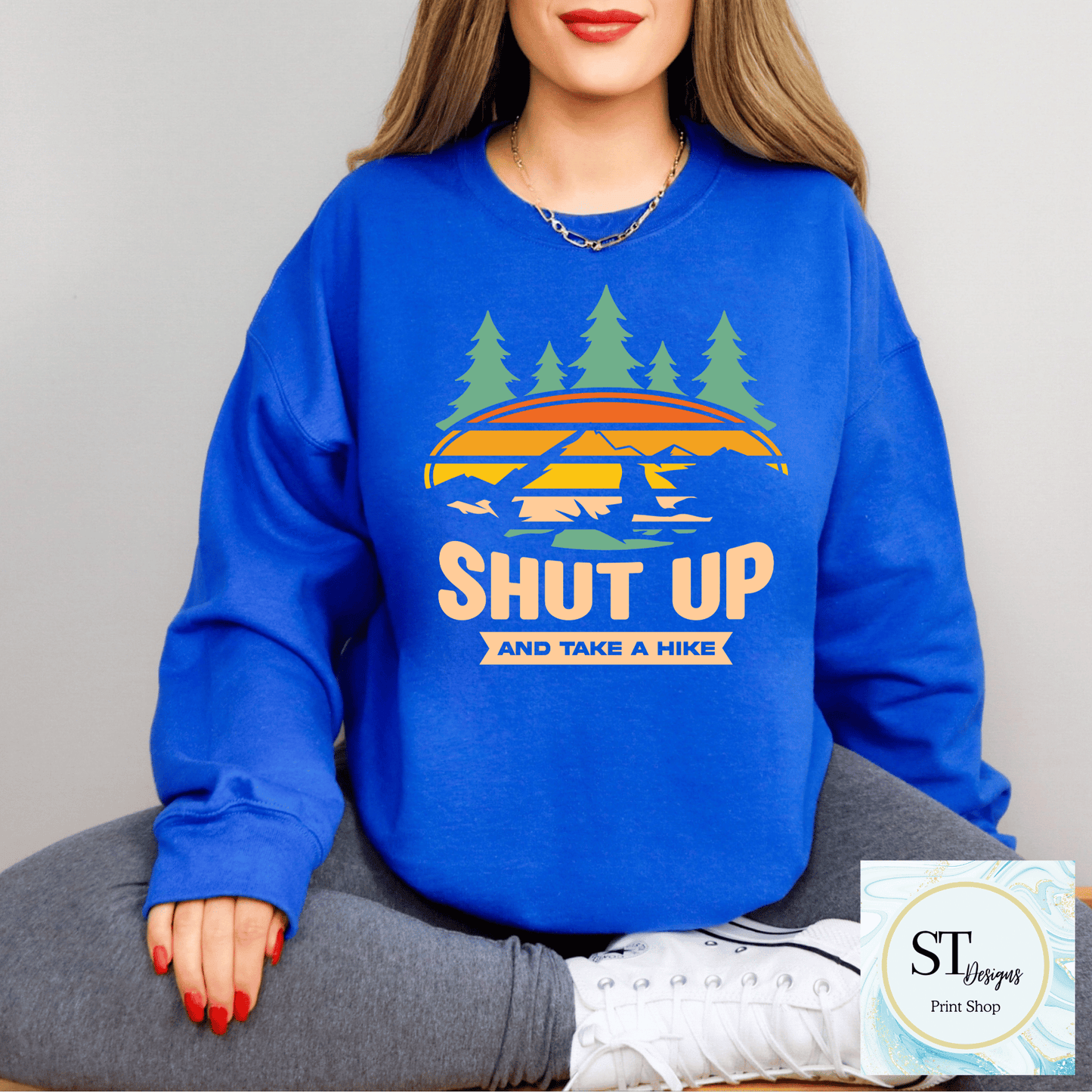 Shut Up & Take A Hike