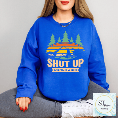 Shut Up & Take A Hike