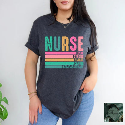 Nurse Loyal Strong Smart Caring Compassionate