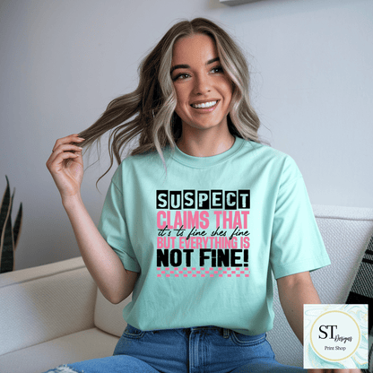 Suspect Claims She's Fine