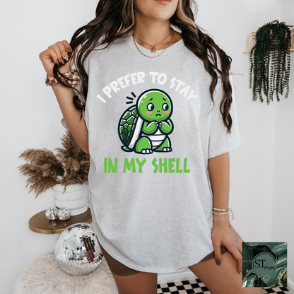 I Prefer to Stay In My Shell