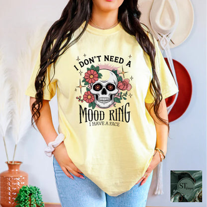 I Don't Need A Mood Ring