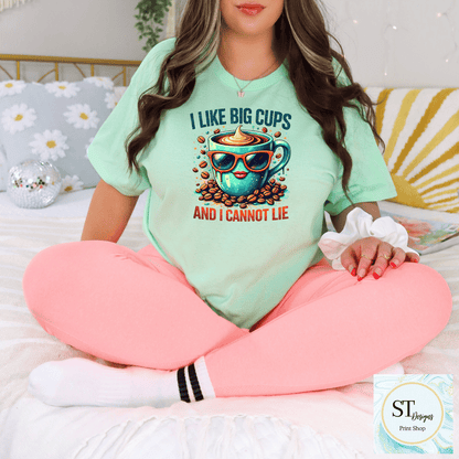I Like Big Cups & I Cannot Lie