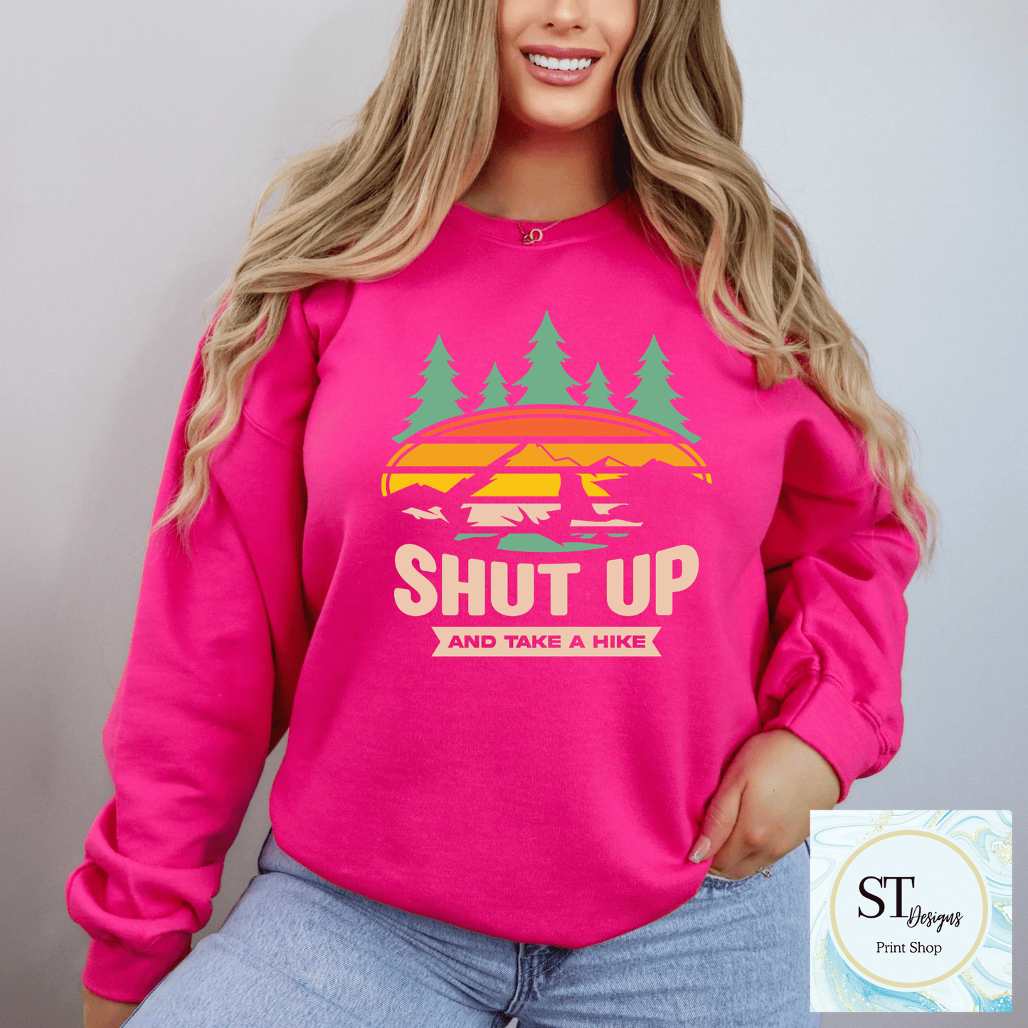 Shut Up & Take A Hike