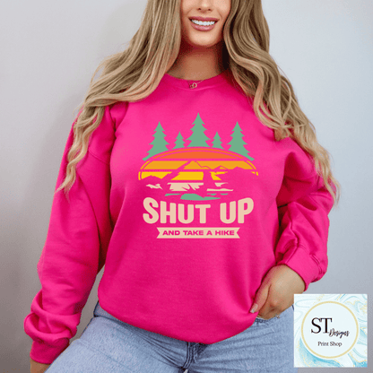 Shut Up & Take A Hike