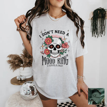 I Don't Need A Mood Ring