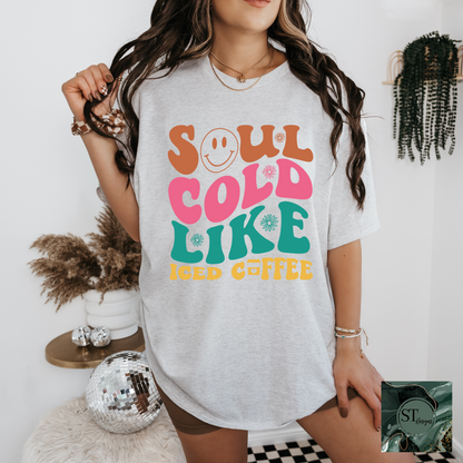 Soul Cold Like Iced Coffee