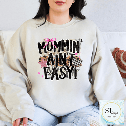Mommin Ain't Easy
