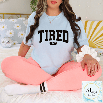Tired 24/7