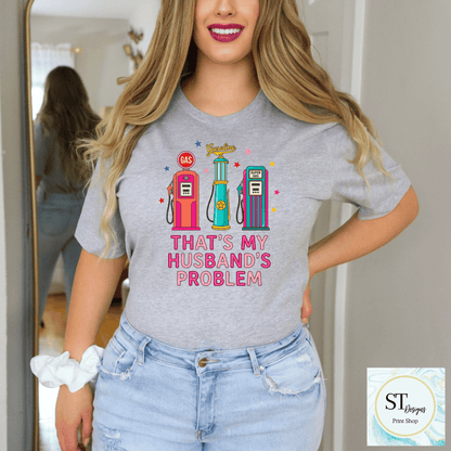 Gas-That's My Husbands Problem