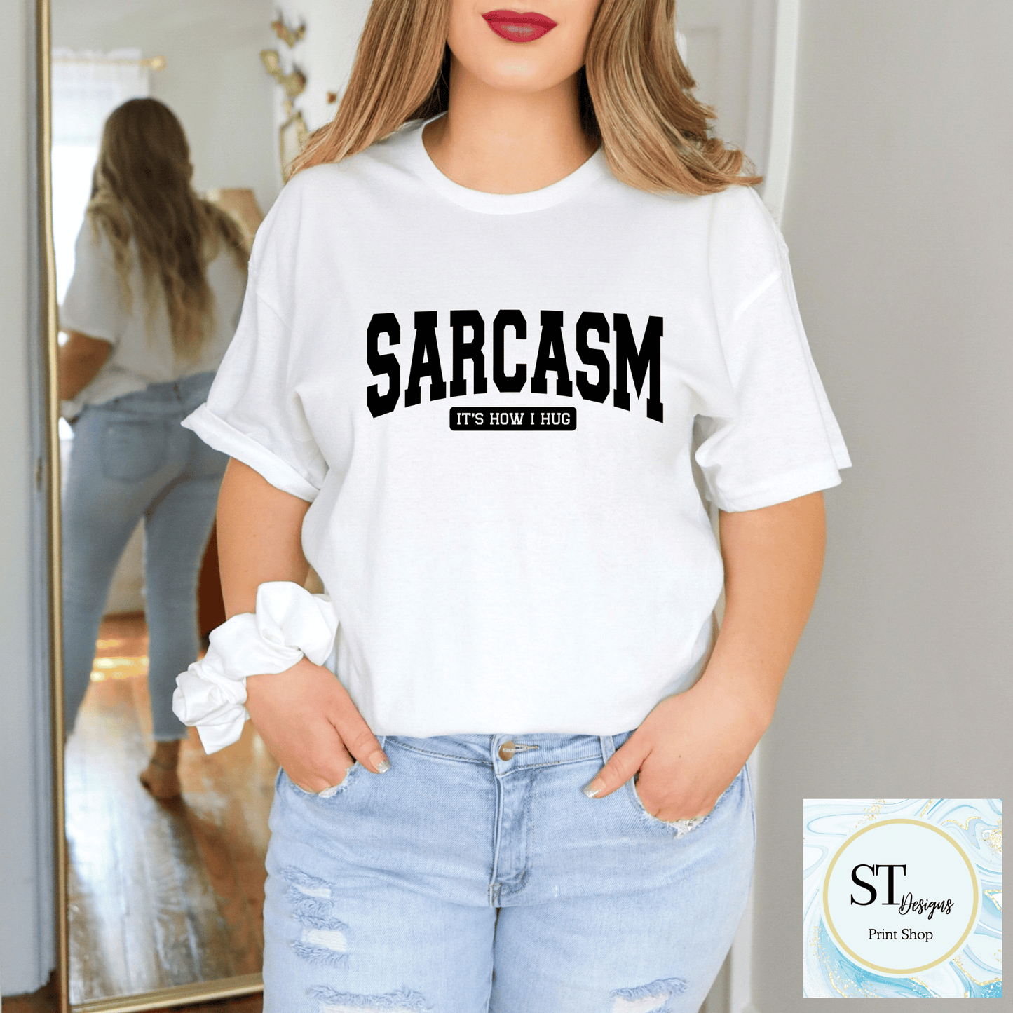 Sarcasm Is How I Hug