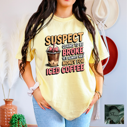 Suspect Claims To be Broke, Yet Always has Money For Iced Coffee