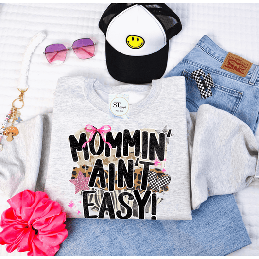 Mommin Ain't Easy