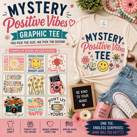 Mystery Positive Vibes Graphic Tee | You Pick the Size, We Pick the Desig