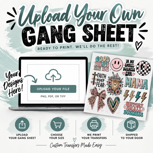 Upload Your Premade Gangsheet - 2 Business Day TAT