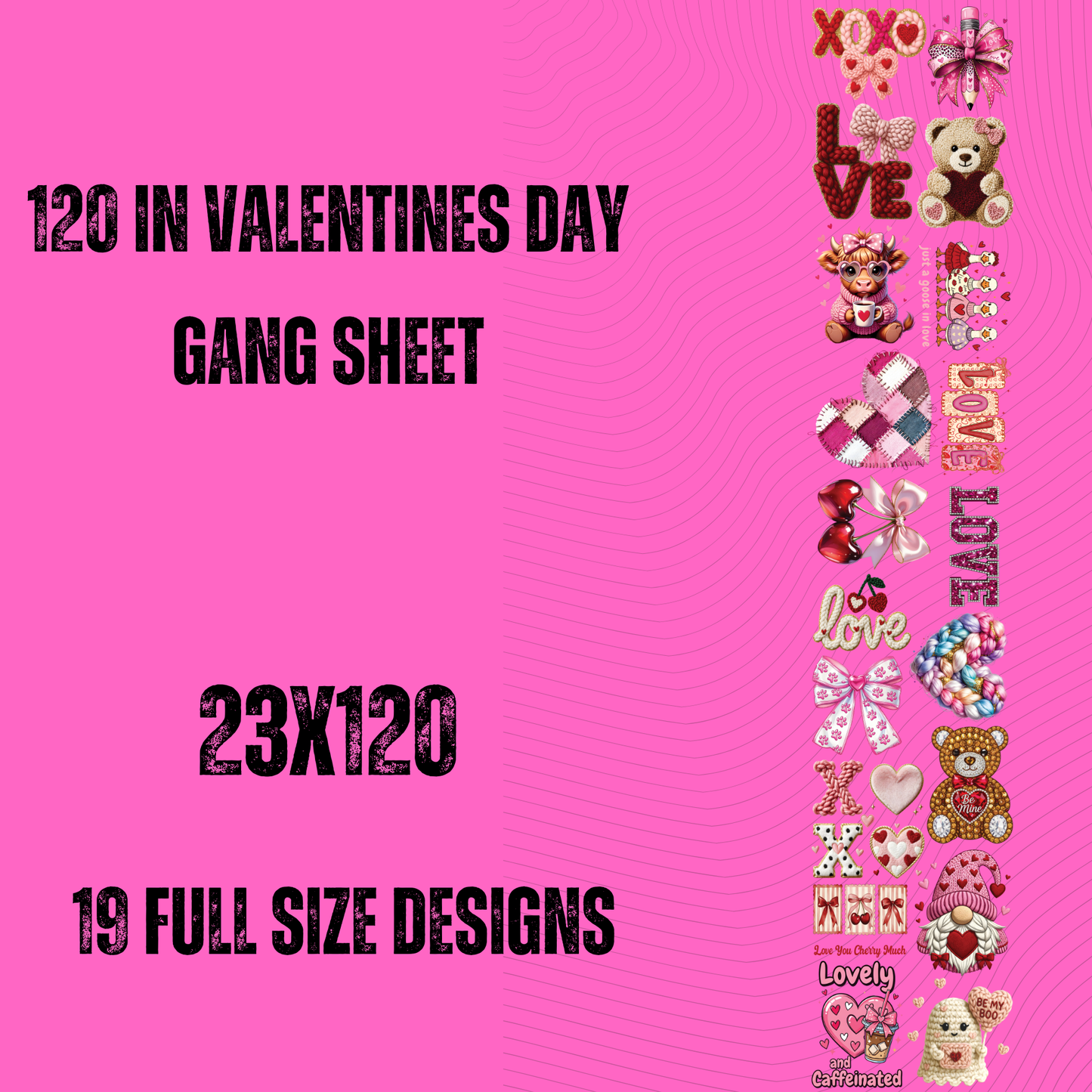 Valentines Day premade Gangsheet 120"
