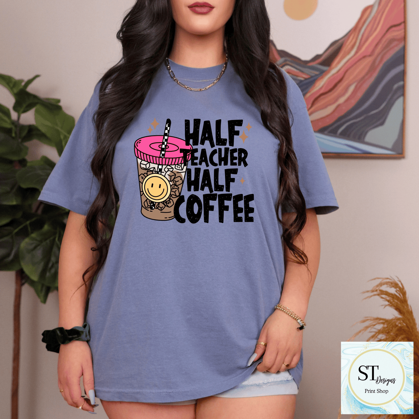 Half Teacher Half Coffee