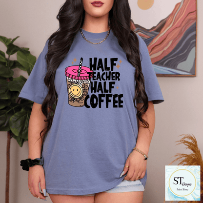 Half Teacher Half Coffee