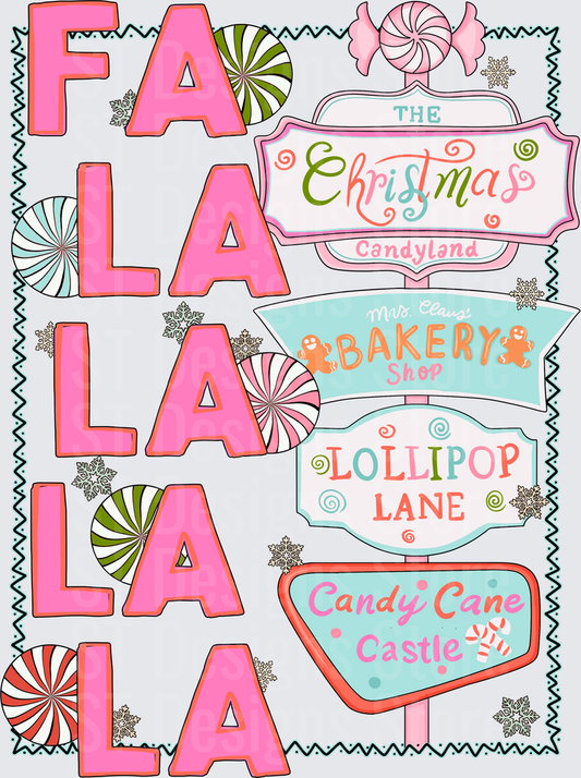 Fa La La La La Christmas Candyland Holiday Sign Post with Bakery Shop Lollipop Lane and Candy Cane Castle Peppermint Snowflake Festive Design DTF Transfer