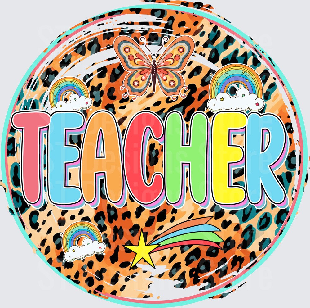 Colorful Teacher Leopard Print Circle Design with Butterfly Rainbows and Stars DTF Transfer