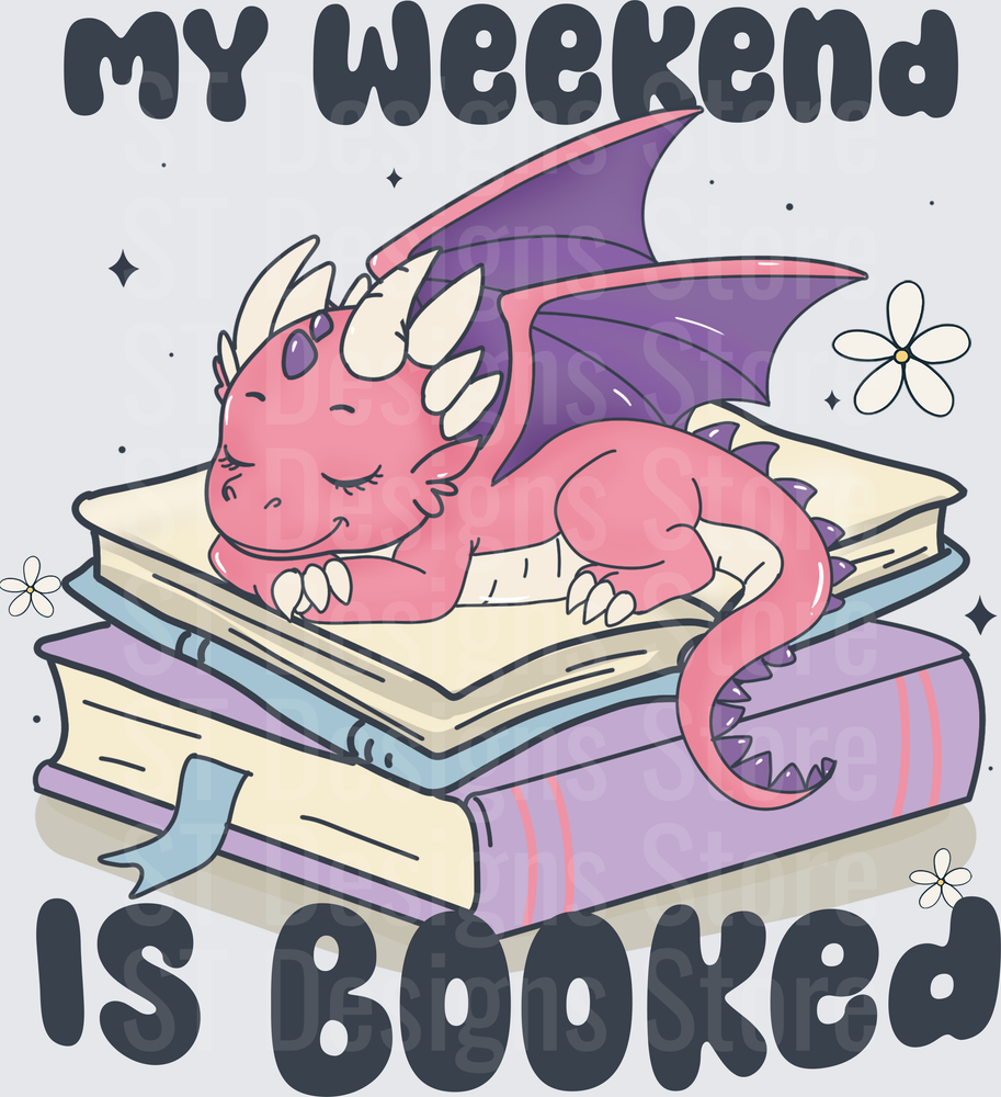 My Weekend Is Booked Cute Baby Dragon Sleeping on Stack of Books Reading Lover DTF Transfer