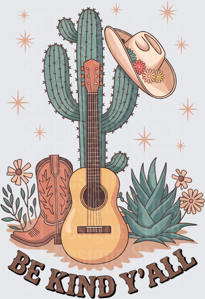 Boho Western Be Kind Y'All Saguaro Cactus Acoustic Guitar Cowboy Boot Floral Hat Desert Succulent Country Southern DTF Transfer