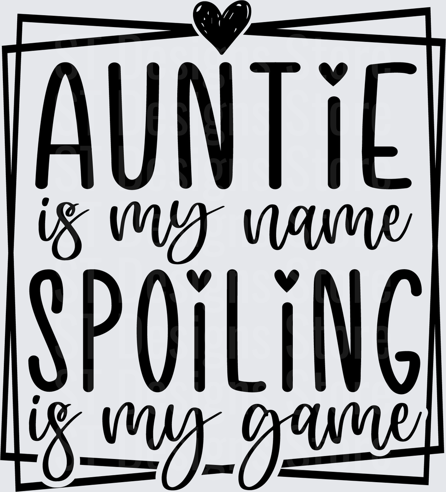Auntie is my name spoiling is my game-01